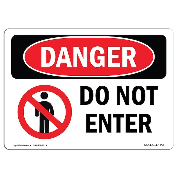 Safety Sign, OSHA Danger, 7" Height, 10" Width, Aluminum, Do Not Enter, Landscape, L-1131